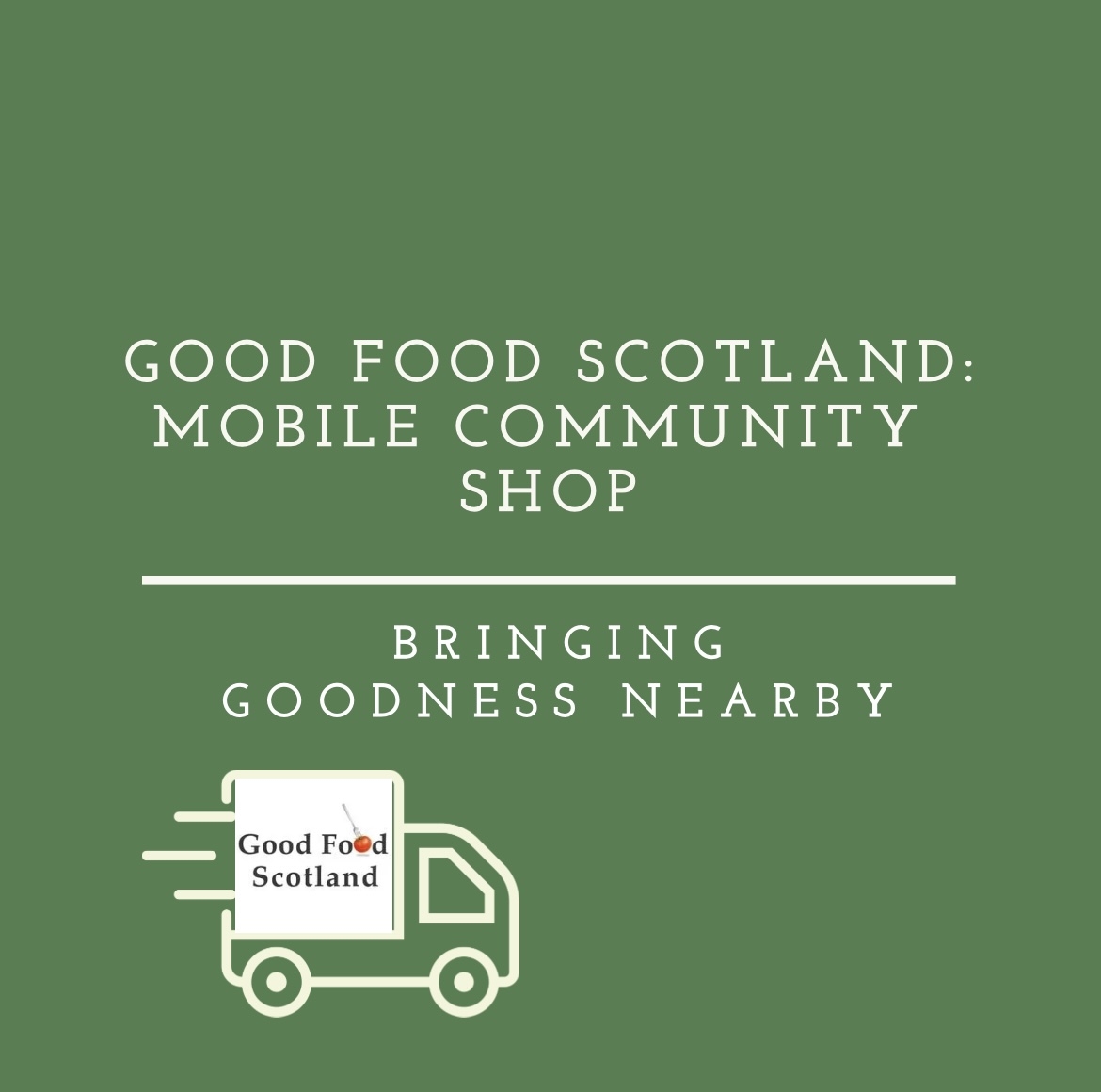 Good Food Scotland Mobile Community Shop
